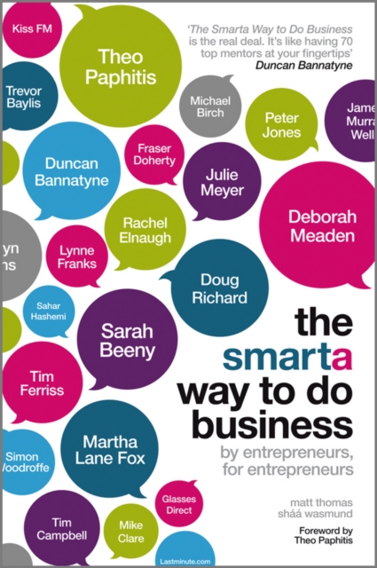 The Smarta Way To Do Business : By Entrepreneurs, for Entrepreneurs; Your Ultimate Guide to Starting a Business, PDF eBook