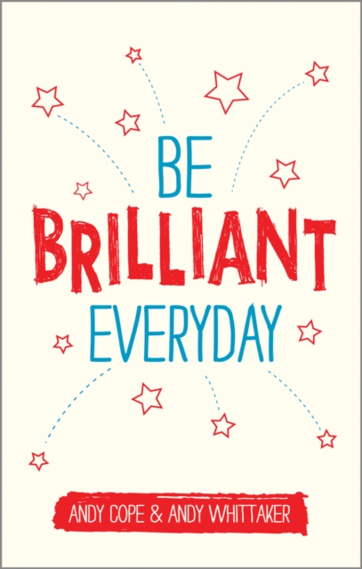 Be Brilliant Every Day, Paperback / softback Book