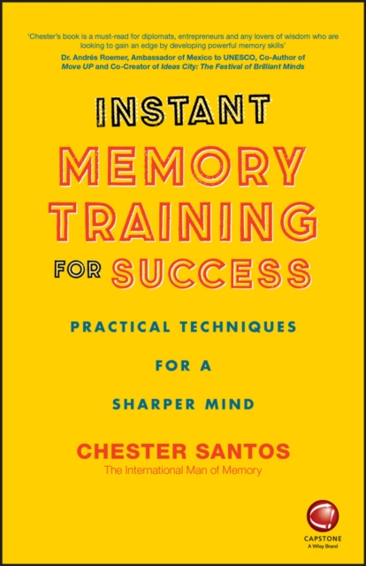 Instant Memory Training For Success : Practical Techniques for a Sharper Mind, PDF eBook