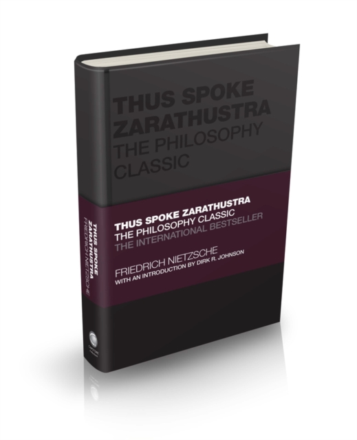 Thus Spoke Zarathustra : The Philosophy Classic, Hardback Book
