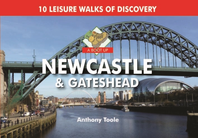 A Boot Up Newcastle & Gateshead, Hardback Book