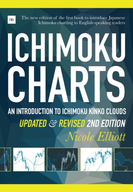 Ichimoku Charts : An Introduction to Ichimoku Kinko Clouds, Paperback / softback Book