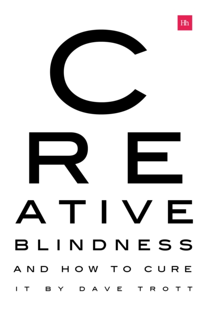 Creative Blindness (And How To Cure It) : Real-life stories of remarkable creative vision, EPUB eBook