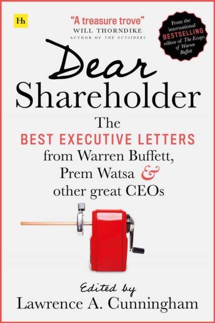 Dear Shareholder : The best executive letters from Warren Buffett, Prem Watsa and other great CEOs, EPUB eBook