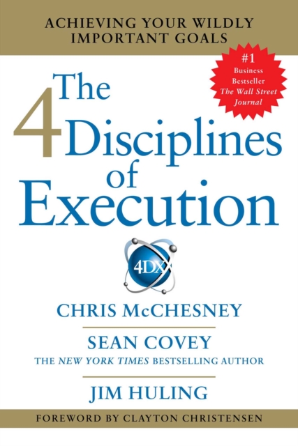 4 Disciplines of Execution : Achieving Your Wildly Important Goals, EPUB eBook