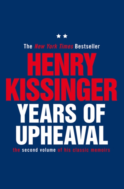Years of Upheaval : The Second Volume of His Classic Memoirs, EPUB eBook