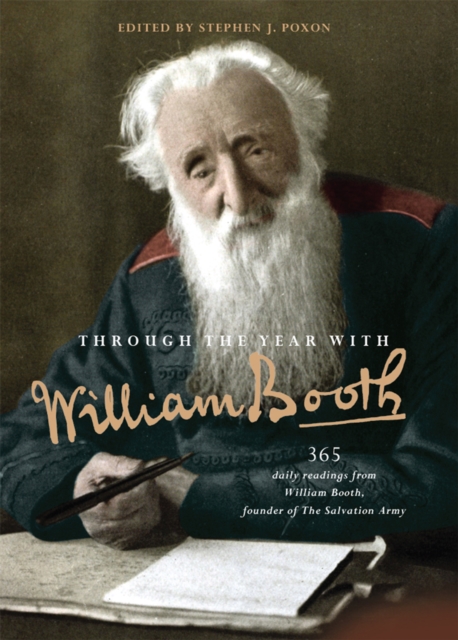 Through the Year with William Booth : 365 daily readings from William Booth, founder of The Salvation Army, EPUB eBook