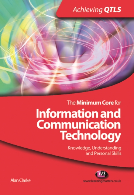 The Minimum Core for Information and Communication Technology: Knowledge, Understanding and Personal Skills, PDF eBook