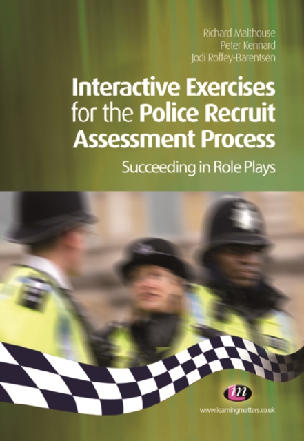 Interactive Exercises for the Police Recruit Assessment Process : Succeeding at Role Plays, PDF eBook