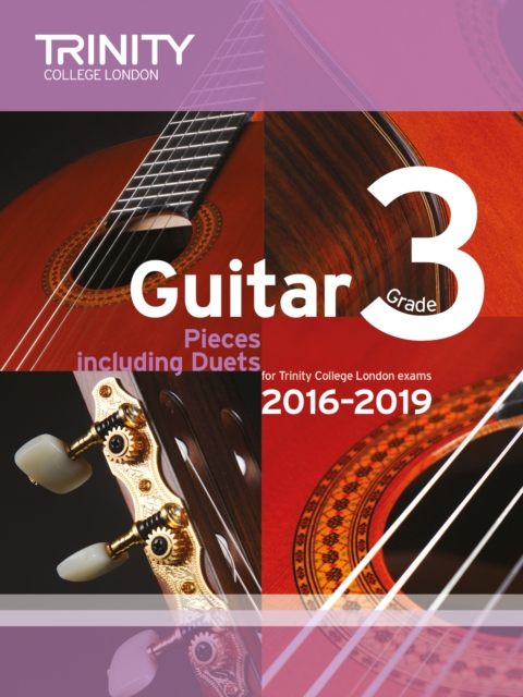 Trinity College London: Guitar Exam Pieces Grade 3 2016-2019, Sheet music Book