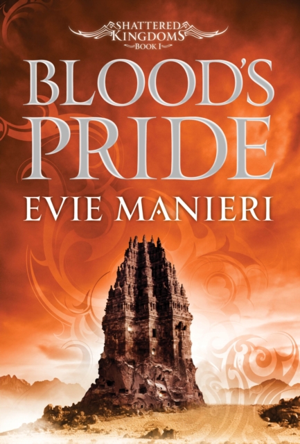 Blood's Pride : Shattered Kingdoms: Book 1, EPUB eBook
