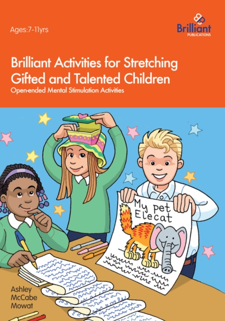 Brilliant Activities for Stretching Gifted and Talented Children : Open-ended Mental Stimulation Activities, PDF eBook