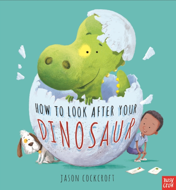 How To Look After Your Dinosaur, Paperback / softback Book