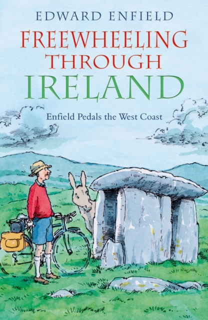 Freewheeling through Ireland : Enfield Pedals the West Coast, EPUB eBook