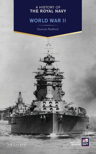 A History of the Royal Navy: World War II, PDF eBook