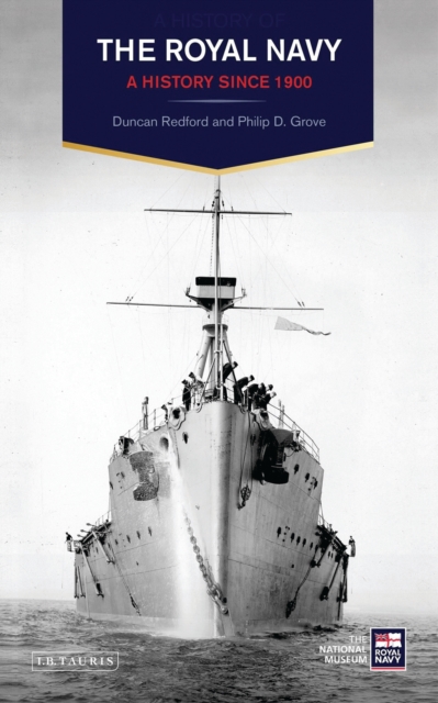 The Royal Navy : A History Since 1900, PDF eBook