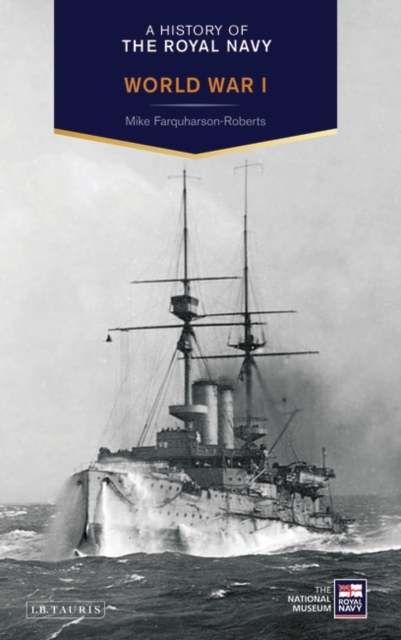 A History of the Royal Navy: World War I, PDF eBook