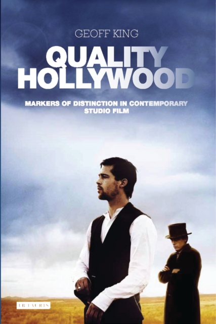 Quality Hollywood : Markers of Distinction in Contemporary Studio Film, PDF eBook