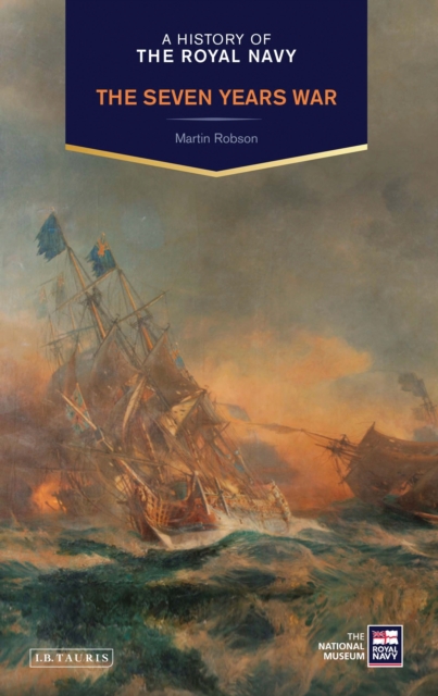 A History of the Royal Navy : The Seven Years War, EPUB eBook