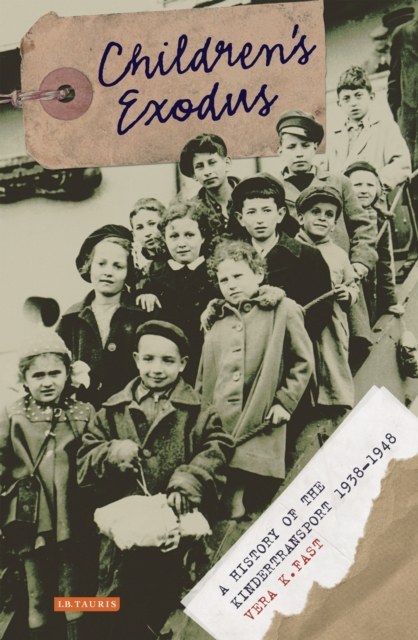Children's Exodus : A History of the Kindertransport, EPUB eBook