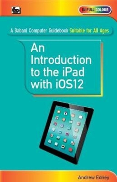 An Introduction to th iPad with iOS12, Paperback / softback Book