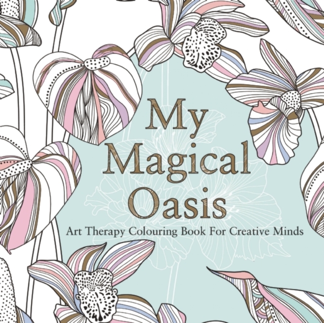 My Magical Oasis, Paperback / softback Book