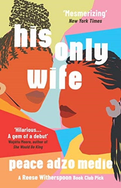 His Only Wife : A Reese's Book Club Pick - 'Bursting with warmth, humour, and richly drawn characters', Paperback / softback Book