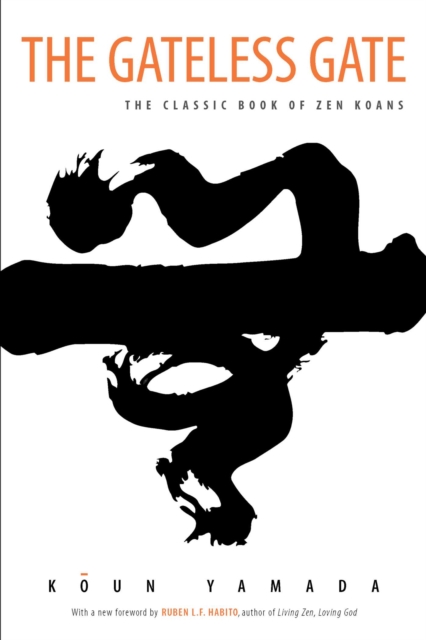 The Gateless Gate : The Classic Book of Zen Koans, EPUB eBook