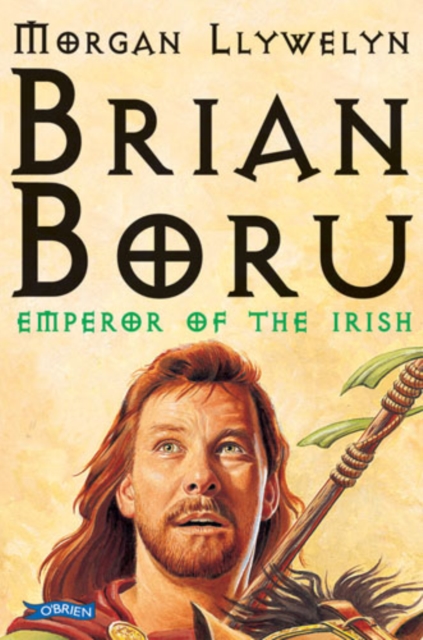 Brian Boru : Emperor of the Irish, Paperback / softback Book