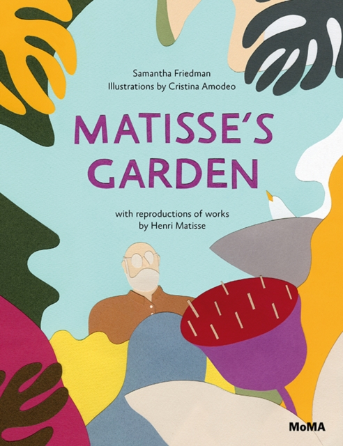 Matisse’s Garden, Hardback Book
