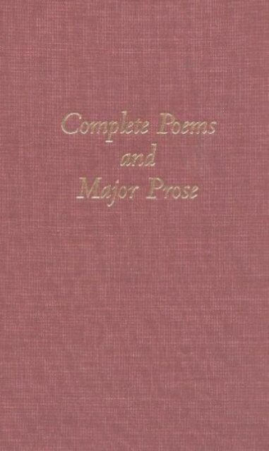 The Complete Poems and Major Prose, Hardback Book