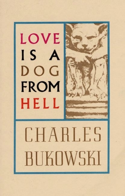 Love is a Dog From Hell, Paperback / softback Book