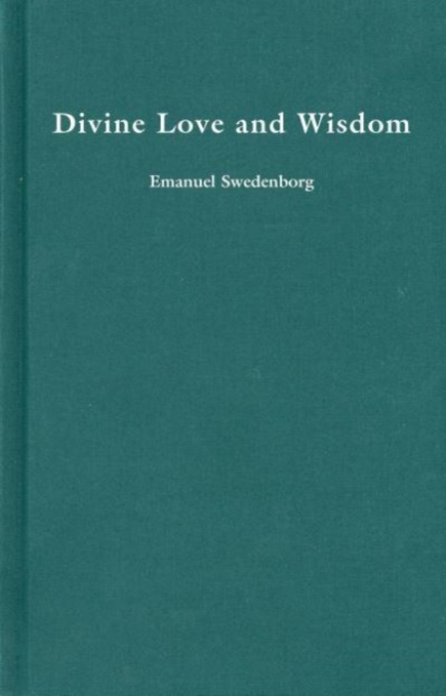DIVINE LOVE AND WISDOM : Volume 24, Hardback Book
