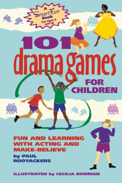 101 Drama Games for Children : Fun and Learning with Acting and Make-Believe, EPUB eBook
