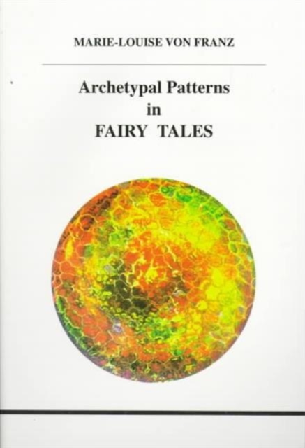 Archetypal Patterns in Fairy Tales, Paperback / softback Book