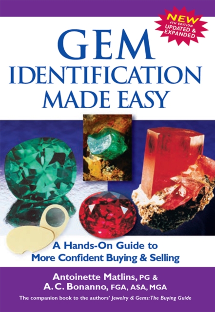 Gem Identification Made Easy (4th Edition) : A Hands-On Guide to More Confident Buying & Selling, EPUB eBook