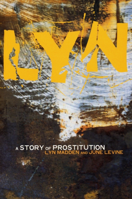 Lyn : A Story of Prostitution, Paperback / softback Book
