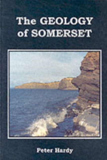 Geology of Somerset, Paperback / softback Book