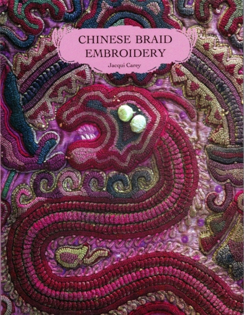 Chinese Braid Embroidery, Paperback / softback Book
