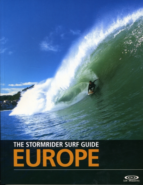 The Stormrider Surf Guide Europe, Paperback / softback Book