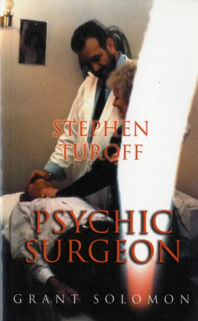 Stephen Turoff Psychic Surgeon, Paperback / softback Book