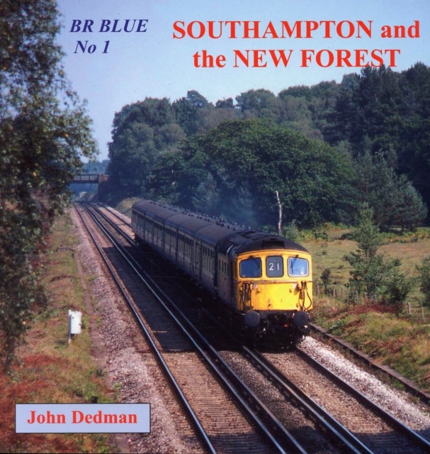 BR Blue : Southampton and the New Forest No. 1, Paperback Book