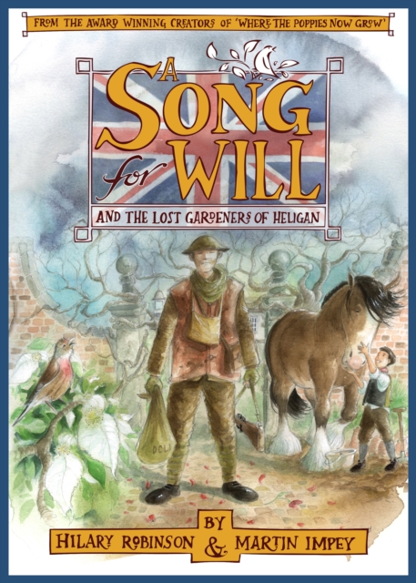 A Song for Will : The Lost Gardeners of Heligan, Hardback Book