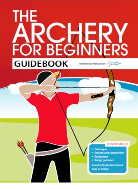 The Archery for Beginners Guidebook, Paperback / softback Book