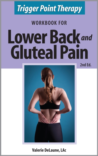 Trigger Point Therapy Workbook for Lower Back and Gluteal Pain (2nd Ed), EPUB eBook
