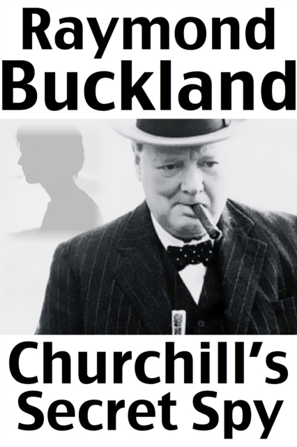 Churchill's Secret Spy, EPUB eBook