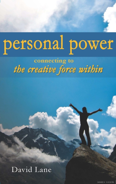Personal Power : Connecting to the Creative Force Within, EPUB eBook