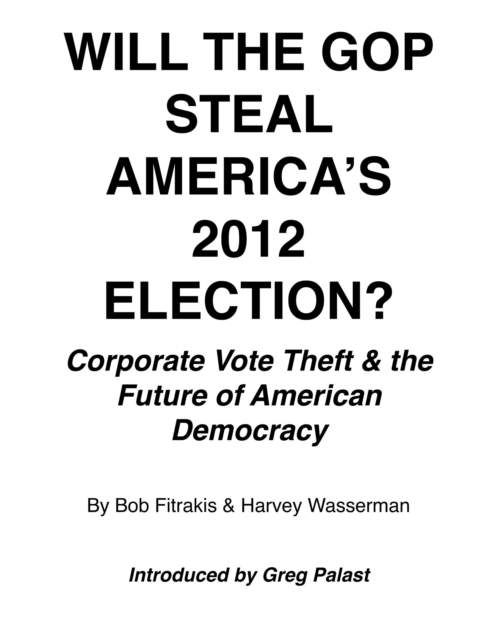 Will The GOP Steal America's 2012 Election?, EPUB eBook