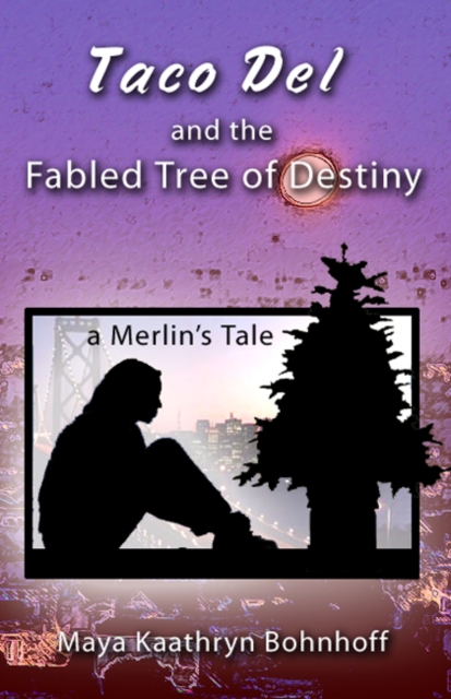 Taco Del and the Fabled Tree of Destiny, EPUB eBook