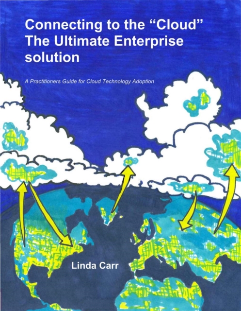 Connecting to the Cloud: the Ultimate Enterprise solution, EPUB eBook